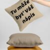 Vankus s potlacou-vlastny vankus s potlacou-vankus s textom-vankus s napisom-onlinefotka.sk